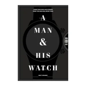 A Man & His Watch