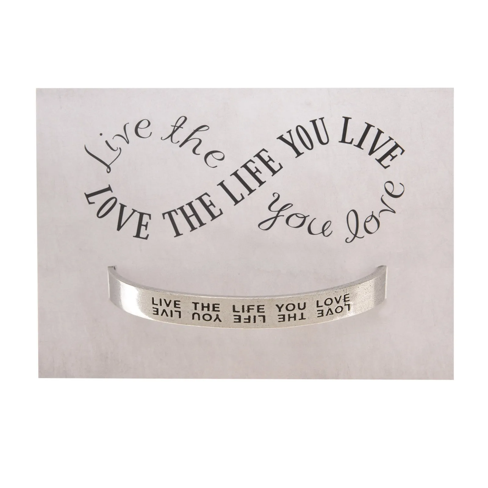 Live the Life You Love Quotable Cuff Bracelet