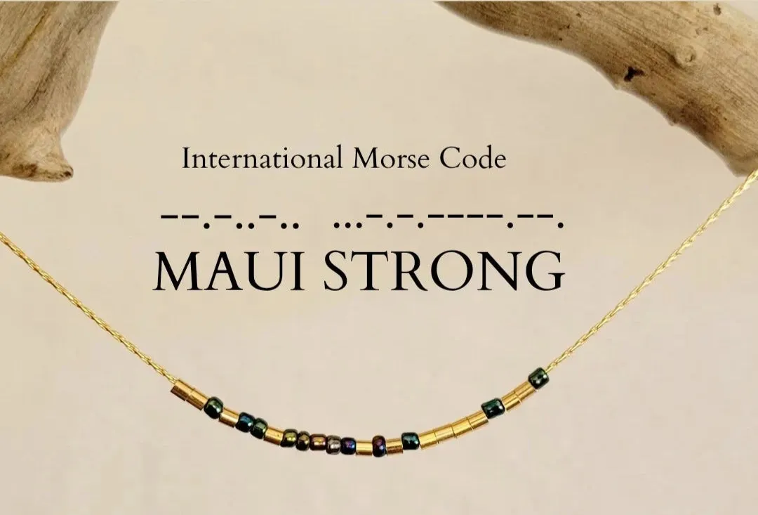 Maui Strong Morse Code Bracelet.